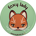 groene button met illustratie van een vos met de tekst foxy lady